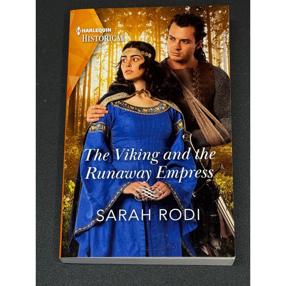 The Viking and the Runaway Empress Sarah Rodi Harlequin Historical Royal Romance